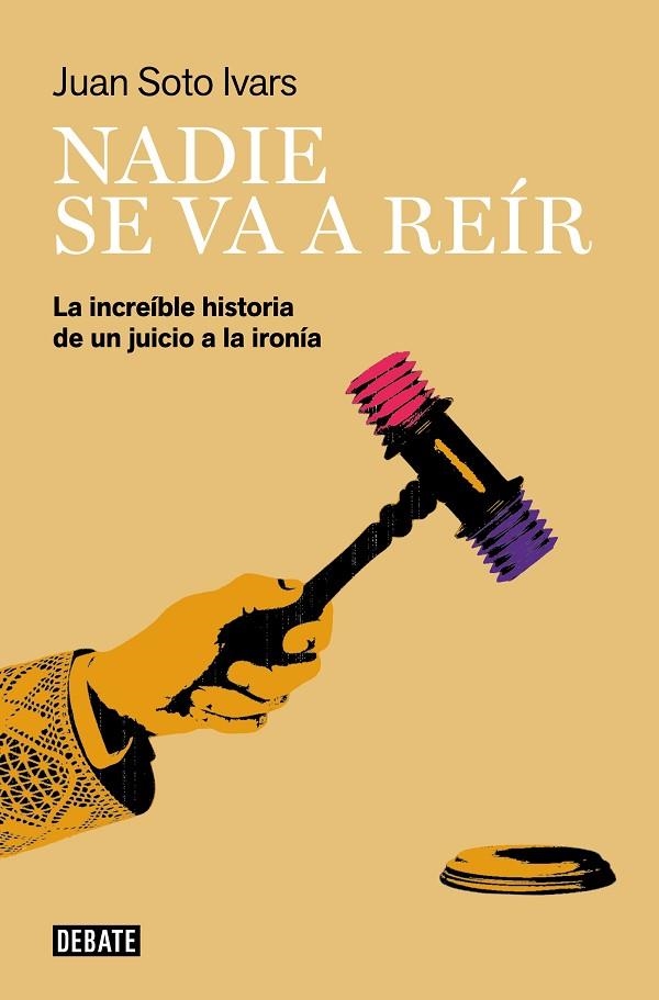 Nadie se va a reír | 9788418967436 | Juan Soto Ivars | Librería Castillón - Comprar libros online Aragón, Barbastro