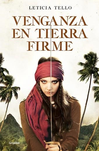 Venganza en Tierra Firme | 9788425359873 | Leticia Tello Sainz | Librería Castillón - Comprar libros online Aragón, Barbastro