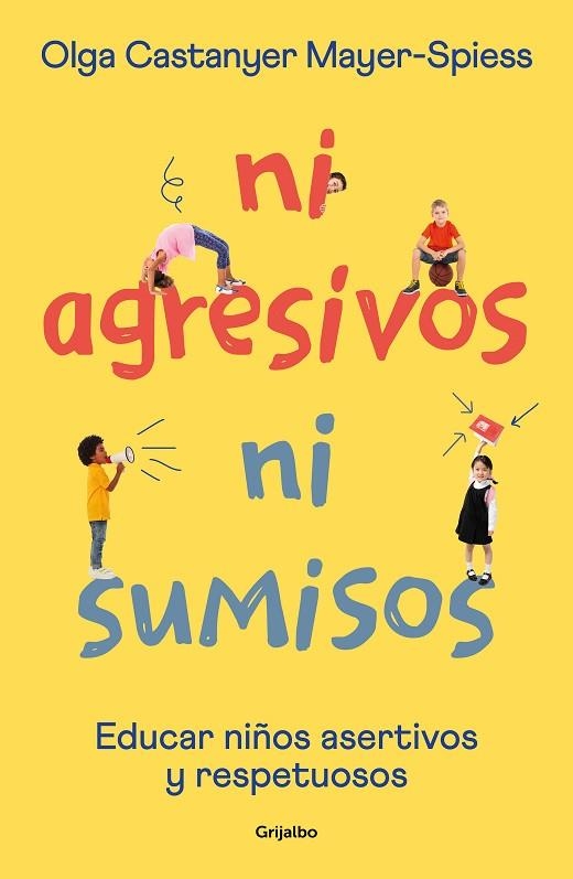 Ni agresivos ni sumisos | 9788425362453 | Olga Castanyer MayerSpiess | Librería Castillón - Comprar libros online Aragón, Barbastro