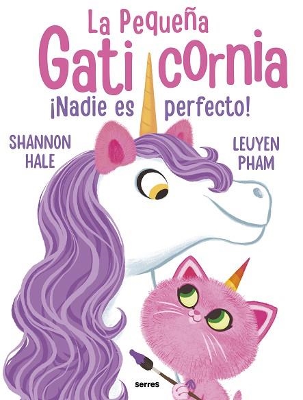 ¡Nadie es perfecto, gaticornia! | 9788427222755 | Hale, Shannon | Librería Castillón - Comprar libros online Aragón, Barbastro