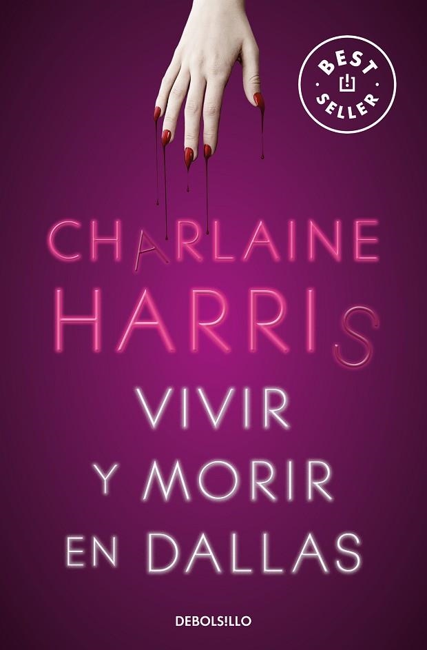 Vivir y morir en Dallas (Sookie Stackhouse 2) | 9788466359771 | Charlaine Harris | Librería Castillón - Comprar libros online Aragón, Barbastro