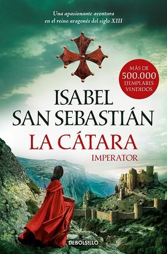 La cátara | 9788466363082 | Isabel San Sebastián | Librería Castillón - Comprar libros online Aragón, Barbastro