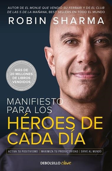 Manifiesto para los héroes de cada día | 9788466363891 | Robin Sharma | Librería Castillón - Comprar libros online Aragón, Barbastro