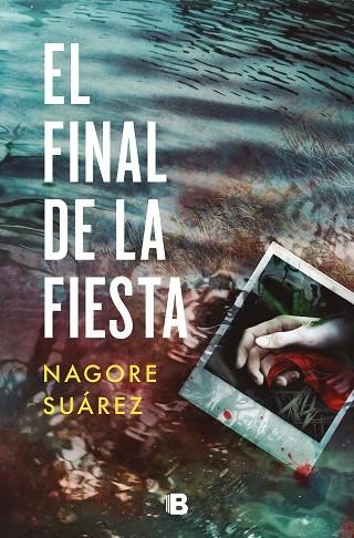 El final de la fiesta | 9788466672610 | Nagore Suárez | Librería Castillón - Comprar libros online Aragón, Barbastro