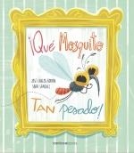 ¡Qué mosquito tan pesado! | 9788412420715 | Román García, José Carlos / Sánchez Nuñez, Sara | Librería Castillón - Comprar libros online Aragón, Barbastro