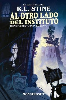 AL OTRO LADO DEL INSTITUTO. MONSTROSITY | 9788467959147 | R.L. STINE ; KELLY Y NICHOLE MATTHEWS | Librería Castillón - Comprar libros online Aragón, Barbastro