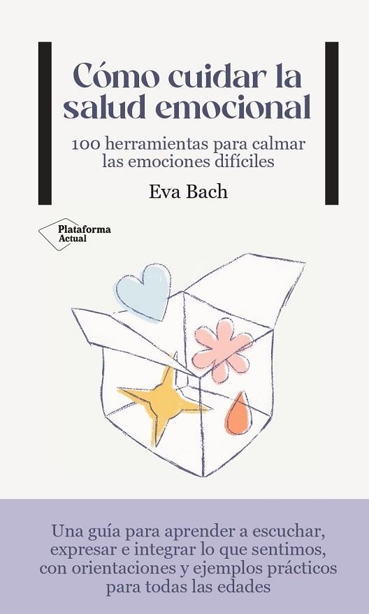 Cómo cuidar la salud emocional | 9788419271495 | Bach, Eva | Librería Castillón - Comprar libros online Aragón, Barbastro