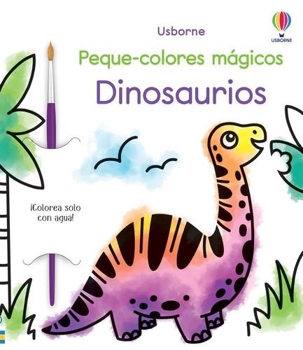 DINOSAURIOS PEQUE COLORES MAGICOS | 9781803703558 | Wheatley, Abigail | Librería Castillón - Comprar libros online Aragón, Barbastro