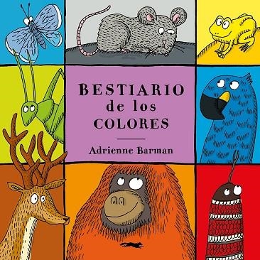 Bestiario de los colores | 9788412537161 | Barman, Adrienne | Librería Castillón - Comprar libros online Aragón, Barbastro