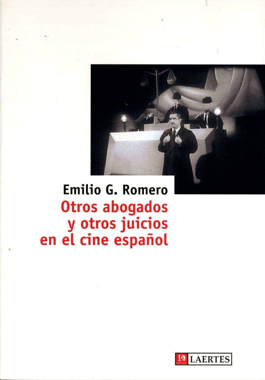 OTROS ABOGADOS Y OTROS JUICIOS EN EL CINE ESPAÑOL | 9788475845722 | ROMERO, EMILIO G. | Librería Castillón - Comprar libros online Aragón, Barbastro