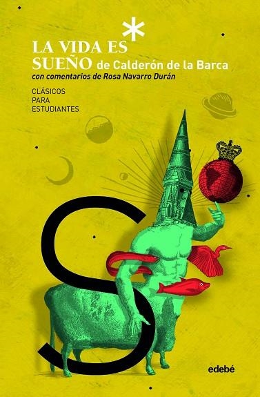 LA VIDA ES SUEÑO, comentada por Rosa Navarro Durán | 9788468356846 | Navarro Durán, Rosa | Librería Castillón - Comprar libros online Aragón, Barbastro