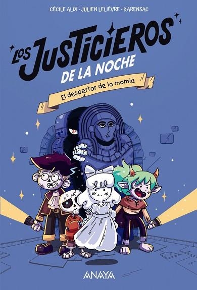 Los justicieros de la noche: El despertar de la momia | 9788469888803 | Alix, Cécile | Librería Castillón - Comprar libros online Aragón, Barbastro