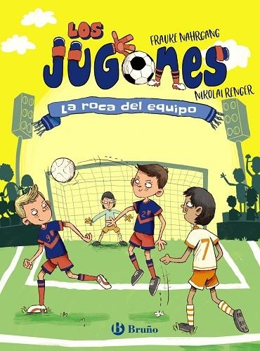 Los Jugones, 4. La roca del equipo | 9788469668498 | Nahrgang, Frauke | Librería Castillón - Comprar libros online Aragón, Barbastro