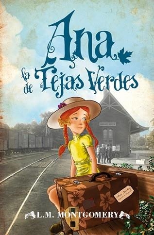 ANA, LA DE TEJAS VERDES (LEB) | 9788415870456 | MONTGOMERY, LUCY MAUD | Librería Castillón - Comprar libros online Aragón, Barbastro