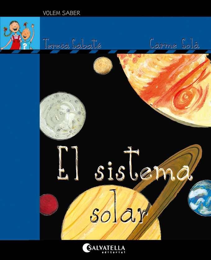 El sistema solar | 9788418427091 | Sabaté Rodié, Teresa | Librería Castillón - Comprar libros online Aragón, Barbastro