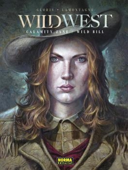 WILD WEST. CALAMITY JANE / WILD BILL | 9788467957853 | THIERRY GLORIS & JACQUES LAMON | Librería Castillón - Comprar libros online Aragón, Barbastro