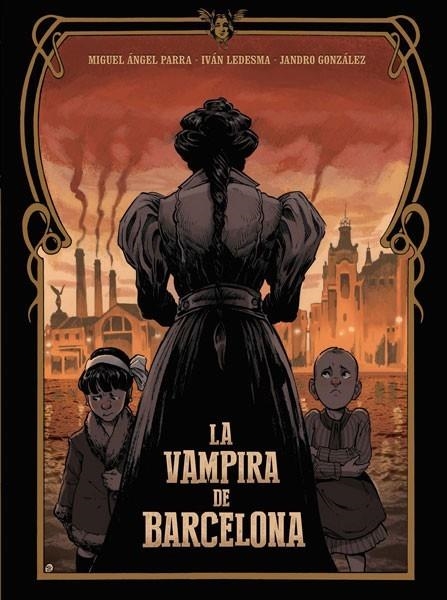 ENRIQUETA. LA VAMPIRA DE BARCELONA 3r ED. | 9788467957877 | IVAN LEDESMA-M.ANGEL PARRA-JANDRO GONZALEZ | Librería Castillón - Comprar libros online Aragón, Barbastro