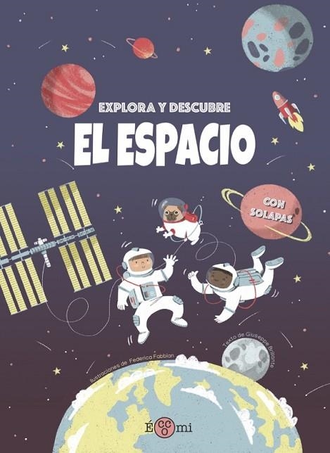 Explora y Descubre: El espacio | 9788419262073 | Brillante, Giuseppe | Librería Castillón - Comprar libros online Aragón, Barbastro