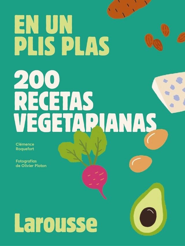 200 recetas vegetarianas | 9788419250629 | Roquefort, Clémence | Librería Castillón - Comprar libros online Aragón, Barbastro