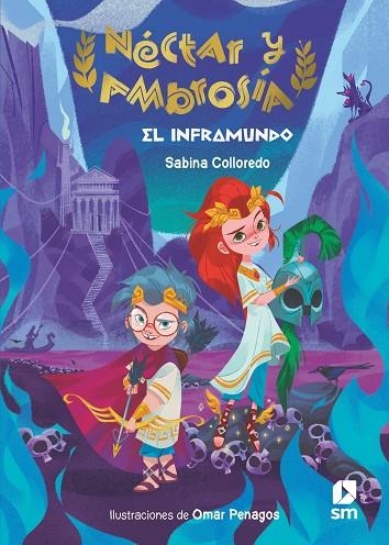 Néctar y Ambrosía 1: El inframundo | 9788413927435 | Colloredo, Sabina | Librería Castillón - Comprar libros online Aragón, Barbastro