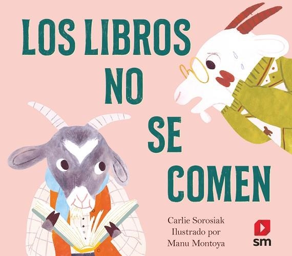 Los libros no se comen | 9788413926087 | Sorosiak, Carlie | Librería Castillón - Comprar libros online Aragón, Barbastro