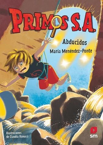 Primos S.A. 9: Abducidos | 9788413922898 | Menéndez-Ponte, María | Librería Castillón - Comprar libros online Aragón, Barbastro