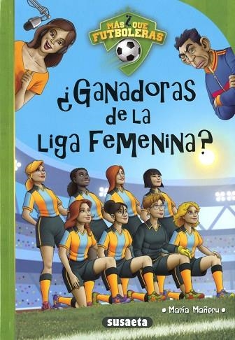 ¿Ganadoras de la liga femenina? | 9788467787863 | Mañeru Cámara, María | Librería Castillón - Comprar libros online Aragón, Barbastro