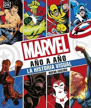 Marvel año a año . Nueva edición : La historia visual | 9780241582442 | DK | Librería Castillón - Comprar libros online Aragón, Barbastro