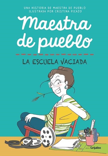 Maestra de pueblo : La escuela vaciada | 9788425361319 | Cristina Picazo  Maestra de pueblo | Librería Castillón - Comprar libros online Aragón, Barbastro