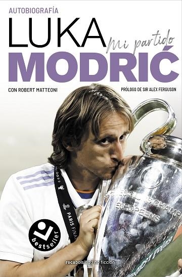 Mi partido. La autobiografía de Luka Modric | 9788418850530 | Robert Matteoni Luka Modric | Librería Castillón - Comprar libros online Aragón, Barbastro