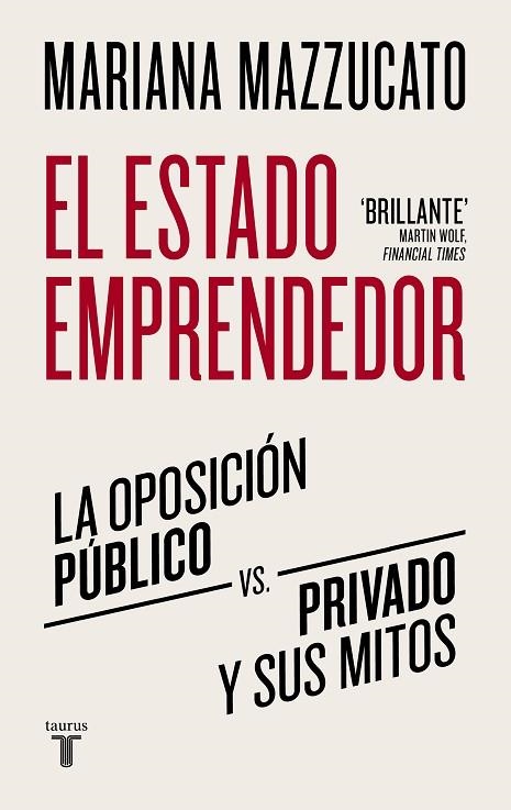 El estado emprendedor | 9788430625529 | Mariana Mazzucato | Librería Castillón - Comprar libros online Aragón, Barbastro