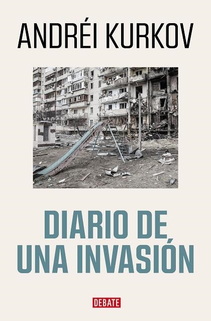 Diario de una invasión | 9788419399526 | Andréi Kurkov | Librería Castillón - Comprar libros online Aragón, Barbastro