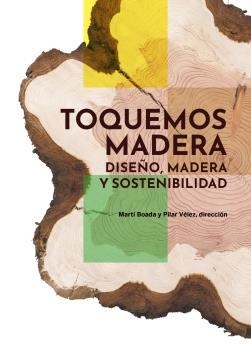 Toquemos madera | 9788419094988 | Boada Juncà, Martí ; Vélez Vicente, Pilar | Librería Castillón - Comprar libros online Aragón, Barbastro