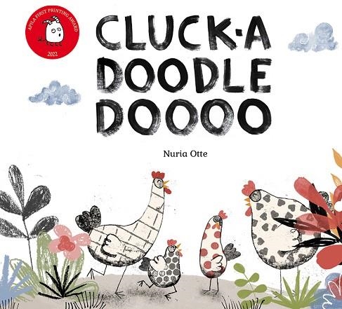 Cluck-adoodledoooo | 9788417028558 | Otte, Nuria | Librería Castillón - Comprar libros online Aragón, Barbastro