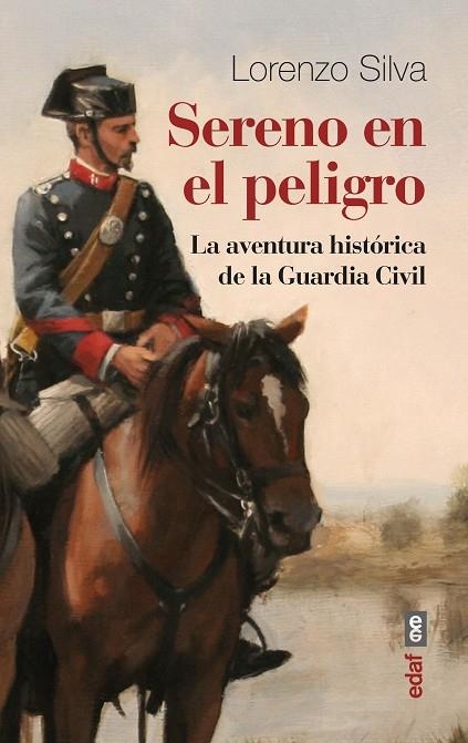 Sereno en el peligro : La aventura histórica de la Guardia Civil | 9788441441897 | Silva, Lorenzo | Librería Castillón - Comprar libros online Aragón, Barbastro