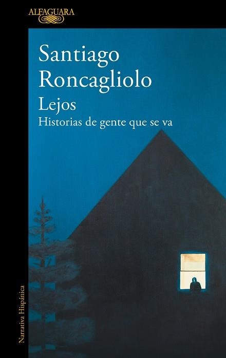 Lejos | 9788420454993 | Santiago Roncagliolo | Librería Castillón - Comprar libros online Aragón, Barbastro