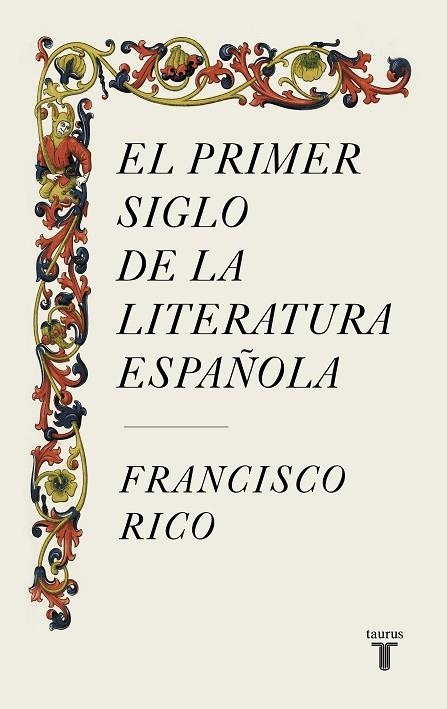 El primer siglo de la literatura española | 9788430624980 | Francisco Rico | Librería Castillón - Comprar libros online Aragón, Barbastro