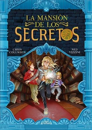 La mansión de los secretos | 9788420460017 | Ned Vizzini Chris Columbus | Librería Castillón - Comprar libros online Aragón, Barbastro