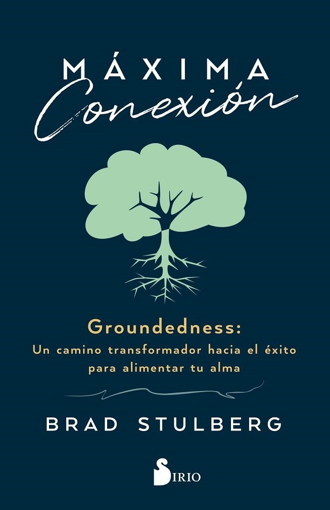 Máxima Conexión | 9788419105301 | Stulberg, Brad | Librería Castillón - Comprar libros online Aragón, Barbastro