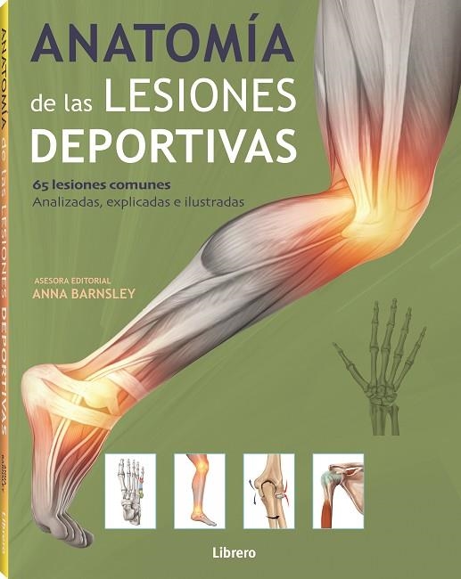 ANATOMIA DE LAS LESIONES DEPORTIVAS | 9789463597968 | BARNSLEY, ANNA | Librería Castillón - Comprar libros online Aragón, Barbastro