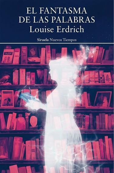 El fantasma de las palabras | 9788419419118 | Erdrich, Louise | Librería Castillón - Comprar libros online Aragón, Barbastro