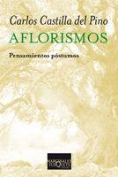 Aflorismos | 9788483833513 | Castilla del Pino, Carlos | Librería Castillón - Comprar libros online Aragón, Barbastro