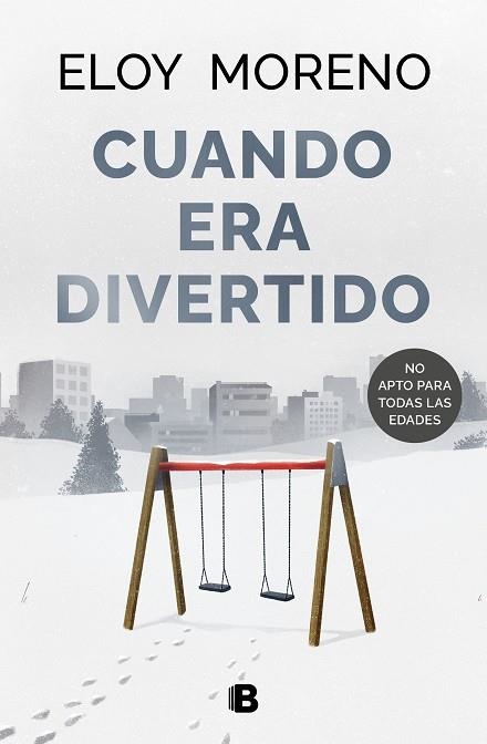 Cuando era divertido | 9788466673303 | Eloy Moreno | Librería Castillón - Comprar libros online Aragón, Barbastro