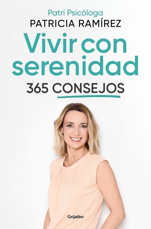 Vivir con serenidad. 365 consejos | 9788425362217 | Patricia Ramírez | Librería Castillón - Comprar libros online Aragón, Barbastro