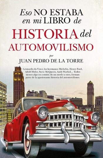 ESO NO ESTABA MI LIBRO DE HISTORIA DEL AUTOMOVILISMO | 9788411313551 | TORRE, JUAN PEDRO DE LA | Librería Castillón - Comprar libros online Aragón, Barbastro