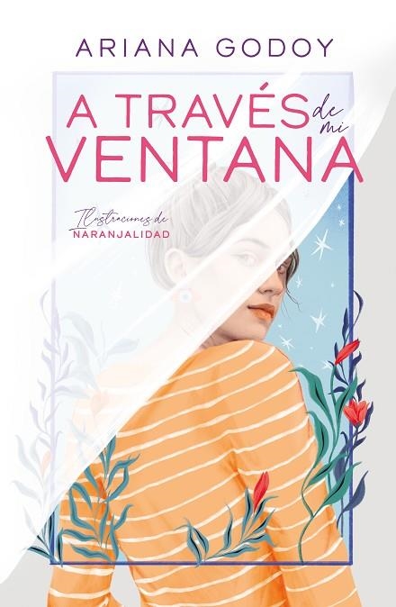 A través de mi ventana (edición ilustrada) (Trilogía Hermanos Hidalgo 1) | 9788419366078 | Ariana Godoy | Librería Castillón - Comprar libros online Aragón, Barbastro