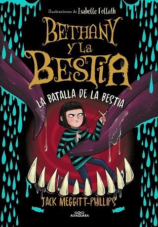 Bethany y la Bestia 3 - La batalla de la bestia | 9788420459967 | Jack MeggittPhillips | Librería Castillón - Comprar libros online Aragón, Barbastro