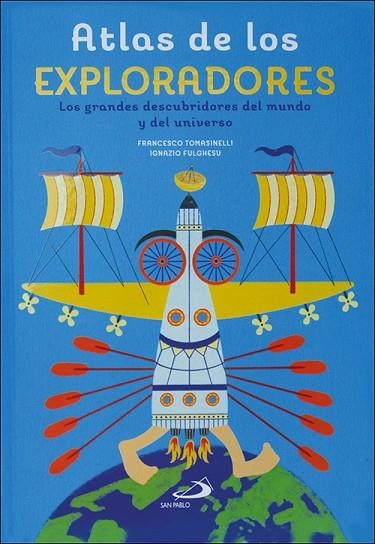 Atlas de los exploradores | 9788428566346 | Tomasinelli, Francesco | Librería Castillón - Comprar libros online Aragón, Barbastro