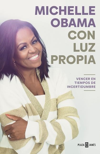 Con luz propia : Vencer en tiempos de incertidumbre | 9788401029837 | Michelle Obama | Librería Castillón - Comprar libros online Aragón, Barbastro