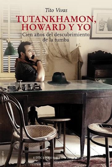 Tutankhamon, Howard y yo | 9788418227301 | Vivas, Tito | Librería Castillón - Comprar libros online Aragón, Barbastro